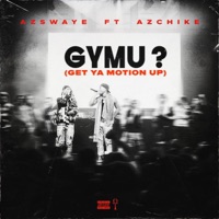 GYMU (feat. AzChike) - Single - AzSwaye