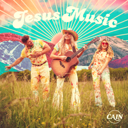Jesus Music - CAIN Cover Art