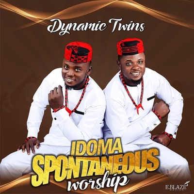 Dynamic Twins - Idoma spontaneous Worship