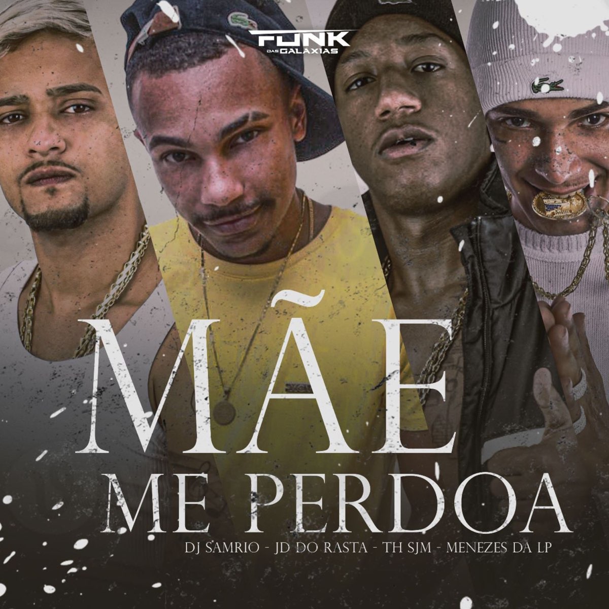 listen, Mãe Me Perdoa - Single, DJ Samrio, Menezes Da LP, Mc JD do Rasta &a...