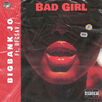 Bad Girl (feat. Bfgsav) - Single