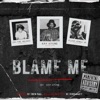 Blame Me (feat. Flow Jones Jr. & ZRi.) - Single