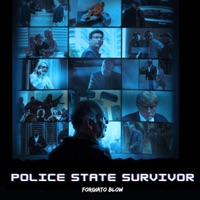 Police State Survivor - Single - Forgiato Blow