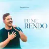 Eu Me Rendo - Single album lyrics, reviews, download