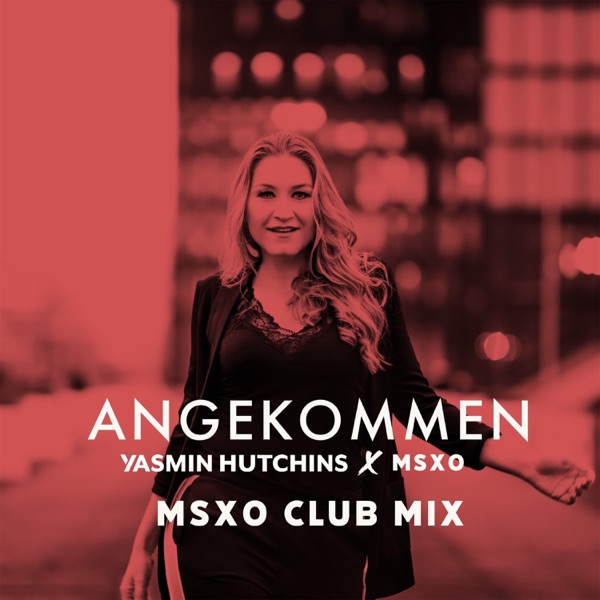 Angekommen (MSXO Club Mix) - Single