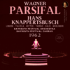 Wagner: Parsifal by Hans Knappertsbusch - Hans Knappertsbusch, Bayreuth Festival Orchestra & Bayreuth Festival Chorus