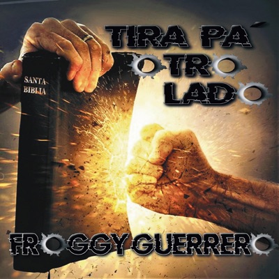 FROGGY GUERRERO GDL - Tira pa otro lado