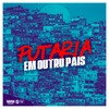 Putaria em Outro Pais - Single