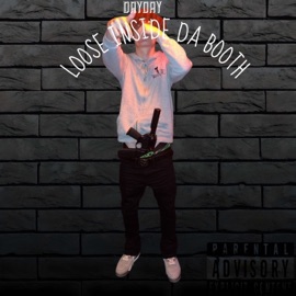 Loose Inside Da Booth DayDay