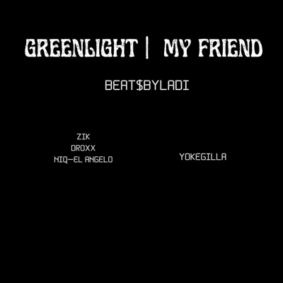 Greenlight/My Friend - Single