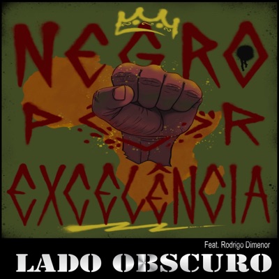 Negro por Excelência (feat. Rodrigo Dimenor) - Single