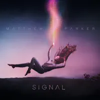 Signal — Matthew Parker