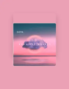Dengarkan GOYA, tonton video musik, baca bio, lihat tanggal tur & lainnya!