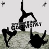 I Got Money (feat. Ekco) - Single