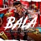 Bala (feat. DJ AUDEN MARTELL) - Chris Salgado lyrics