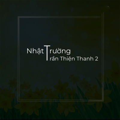 Nhật Trường và Trần Thiện Thanh 2