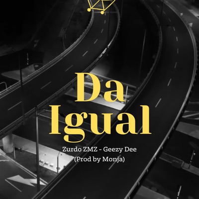 Da Igual (feat. GeezyDee) - Single