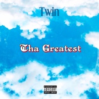 Tha Greatest - Single - TWIN AG