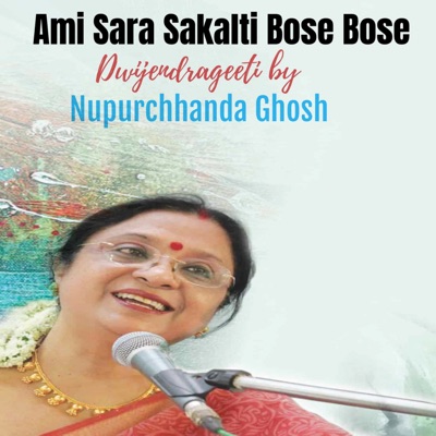 Ami Sara Sakalti Bose Bose - Single