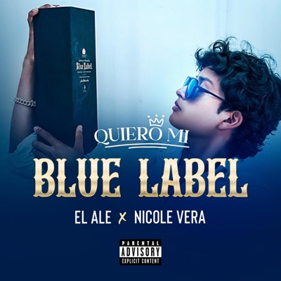 Quiero mi Blue Label (feat. Nicole Vera) - Single