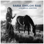 Sara Shiloh Rae & Bluebird Junction - Fifteen Spirits