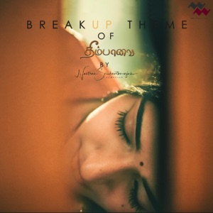 Breakup Theme of Theempaavai