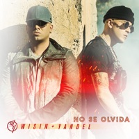 NO SE OLVIDA - Single - Wisin & Yandel