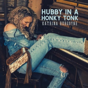 Katrina Burgoyne - Hubby In a Honky Tonk - Line Dance Music