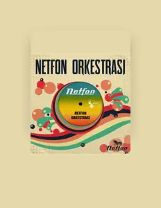 Poslechněte si interpreta Netfon Orkestrası, sledujte hudební videa, přečtěte si životopis, podívejte se na data turné a další informace.