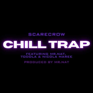 Chill Trap (feat. Mr. Nat, Toddy & Nicola Maree)