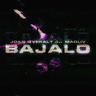 BAJALO (feat. Madliv) - Single