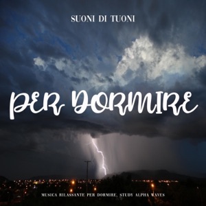 Suoni di Tuoni Per Dormire