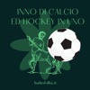 Inno di Calcio ed Hockey in uno - Single