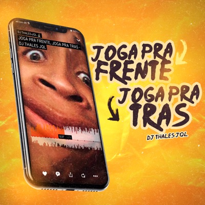 Joga Pra Frente, Joga Pra Tras - Single