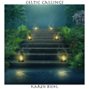 Celtic Callings - Karen Biehl