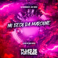 No Beco da Marcone - Single - DJ Givenchy & Mc DDSV
