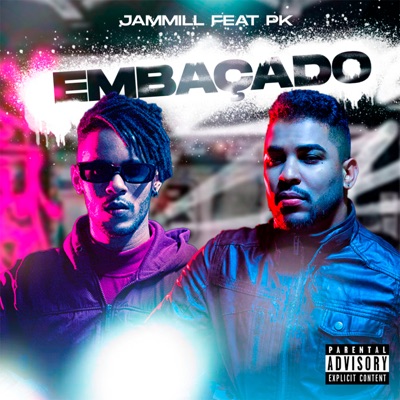 EMBAÇADO (feat. Pk) - Single