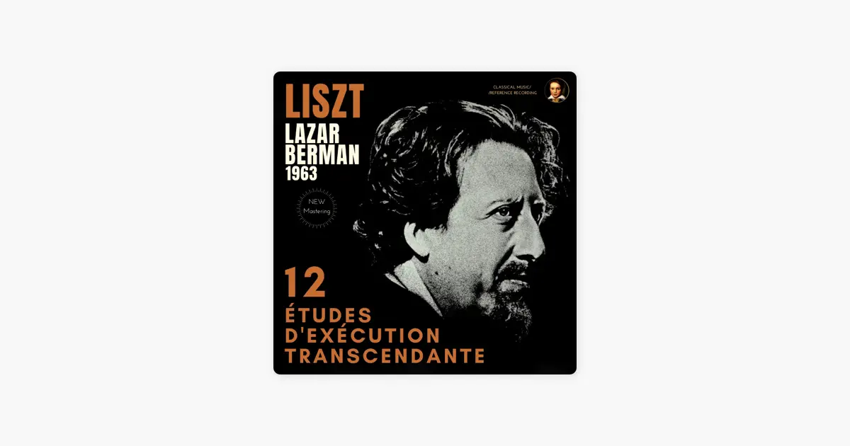 ラザール・ベルマンのLiszt: 12 Études d'Exécution Transcendante by