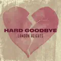Hard Goodbye