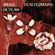 Outlaw feat Flowdan Single
