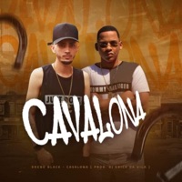 Cavalona - Single - Dj Erick Da Vila & Breno Black