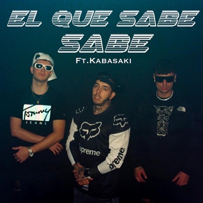 El que sabe sabe (feat. Kabasaki) - Single