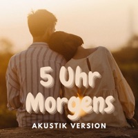 5 Uhr Morgens (Akustik Version) - Single - josuA