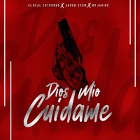 Dios Mio Cuidame - Single - EL Real Cotorreo, Ander Scom & Mr Jam Mc