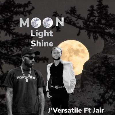 Moon Light Shine (feat. Jair) - Single