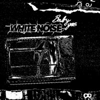 White Noise - Single - Baby Gos