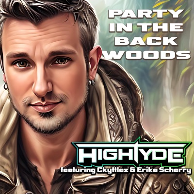 Party In the Backwoods (feat. Ckyttlez & Erika Scherry) - Single