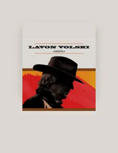 Lavon Volski सुनें, म्यूज़िक वीडियो देखें, बायो पढ़ें, दौरे की तारीखें और बहुत कुछ देखें!