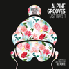 Alpine Grooves Easy Beats 1 (Kristallhütte) - Del Monte