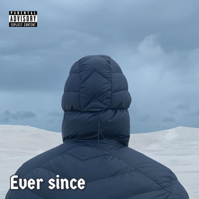 EVER SINCE (feat. Skecha) - Single